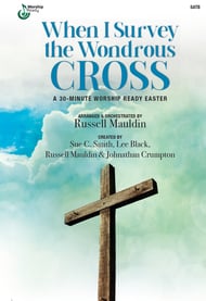 cover When I Survey the Wondrous Cross SATB Choral Score cover